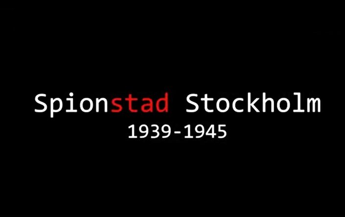 Svart bild med texten Spionstad Stockholm 1939-1945