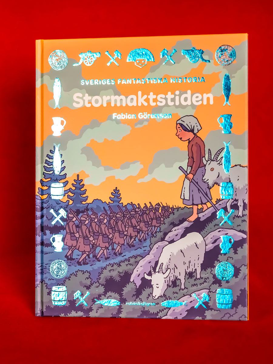 Boken Stormaktstiden av Fabian G&ouml;ranson vars omslag &auml;r prytt av en person som vallar getter i en sluttning och nedanf&ouml;r marscherar soldater.